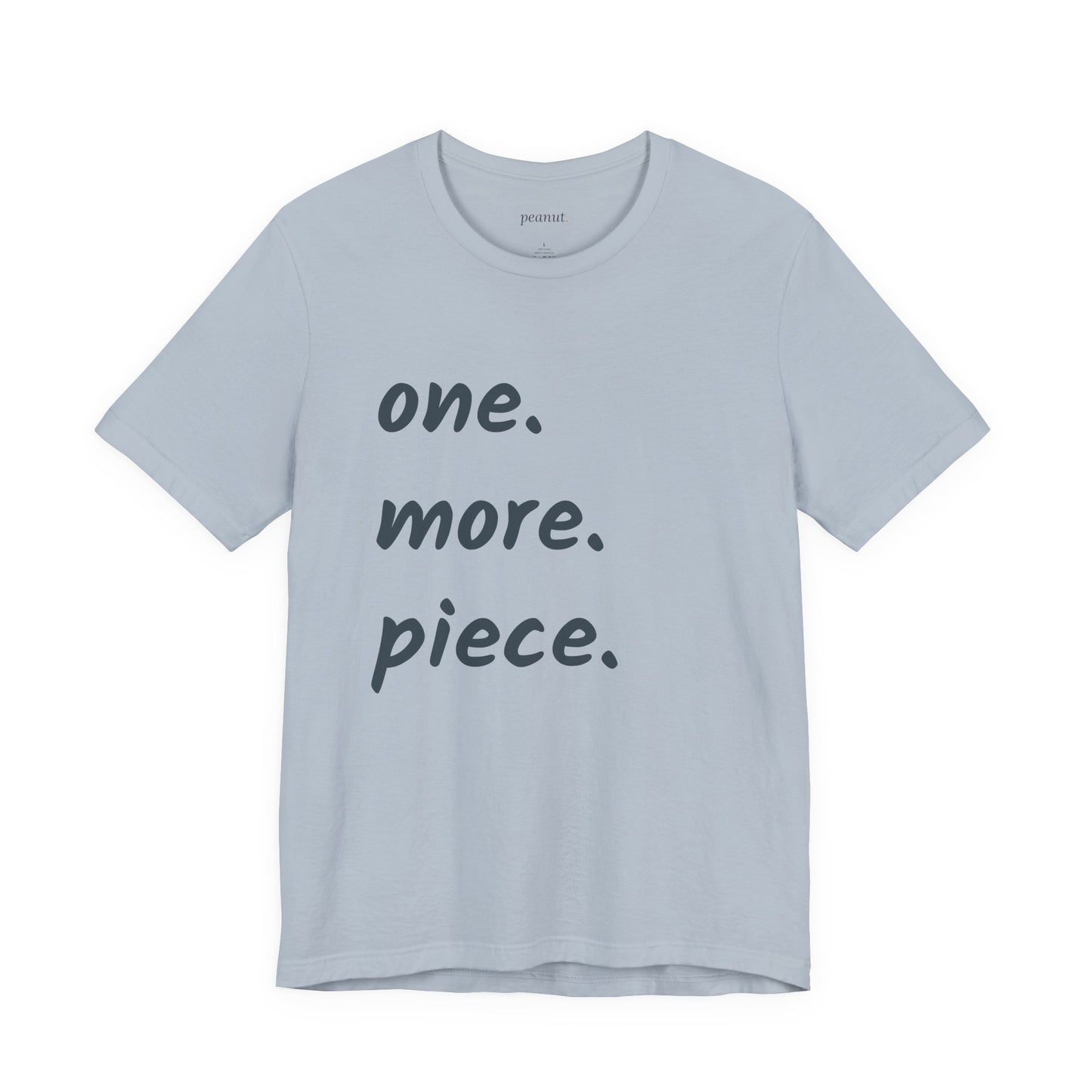 One More Piece Tee