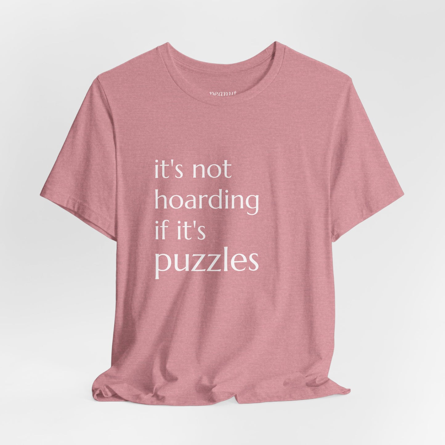 "it's not hoarding if it's puzzles" T-Shirt