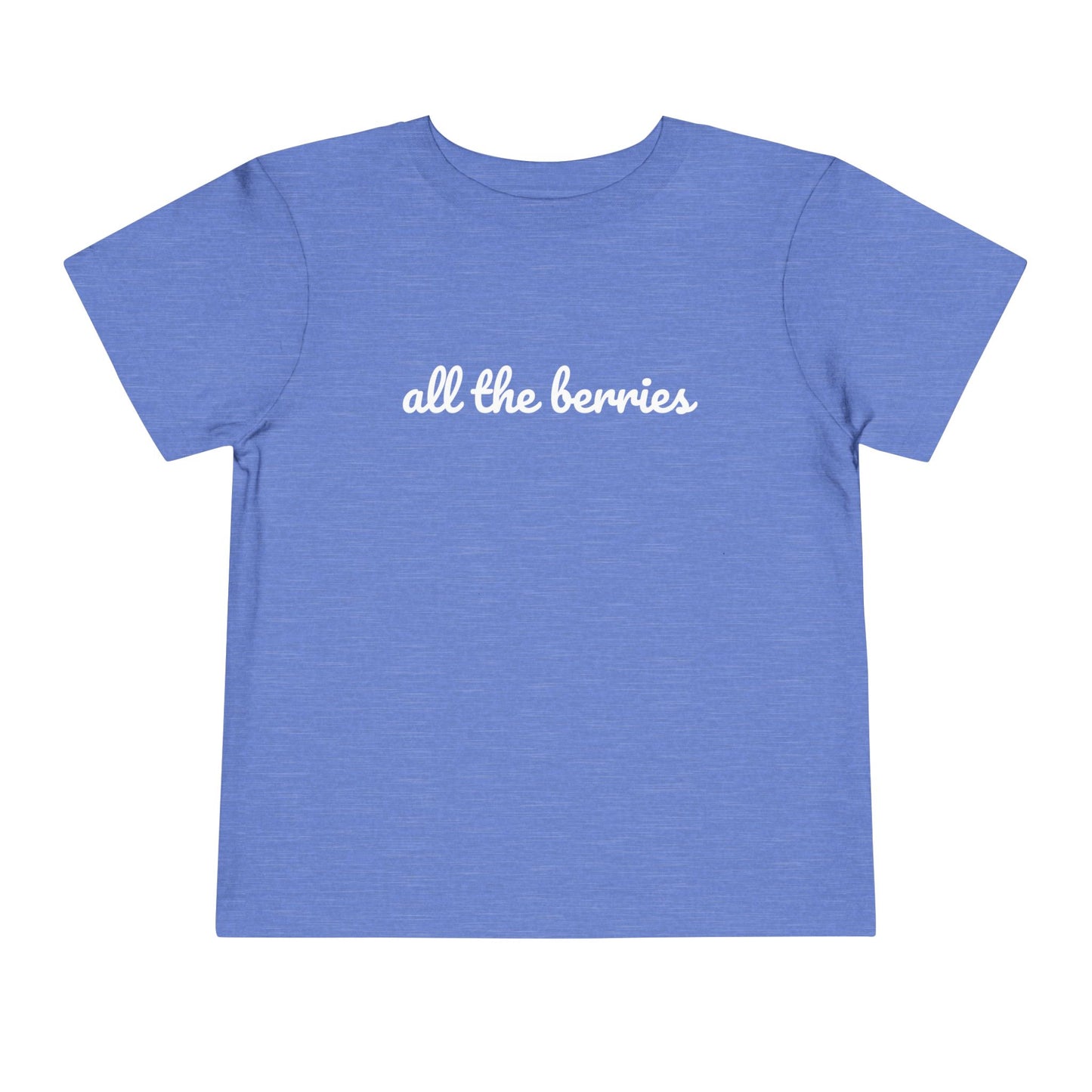 "all the berries" Toddler Tee