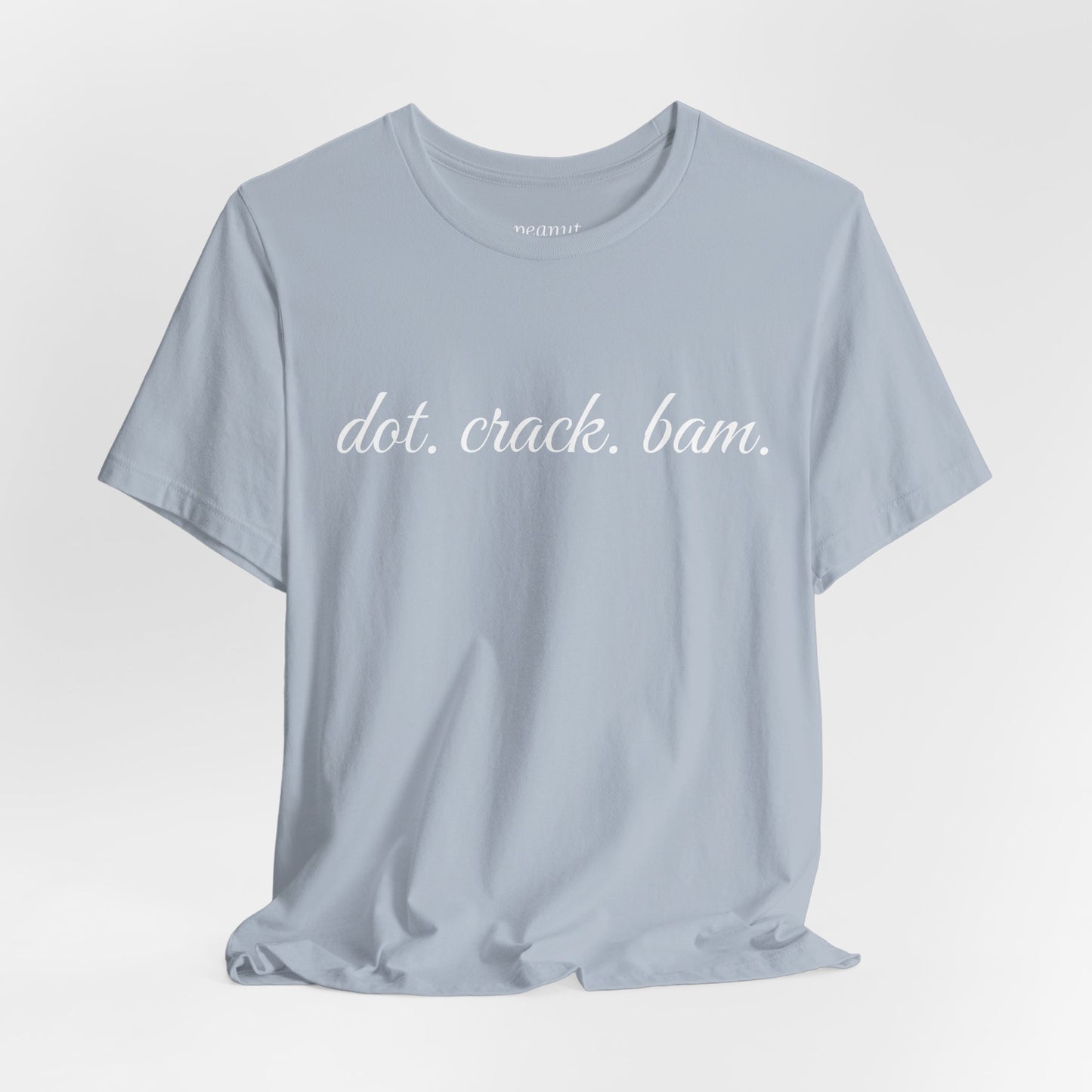 dot. crack. bam. T-Shirt