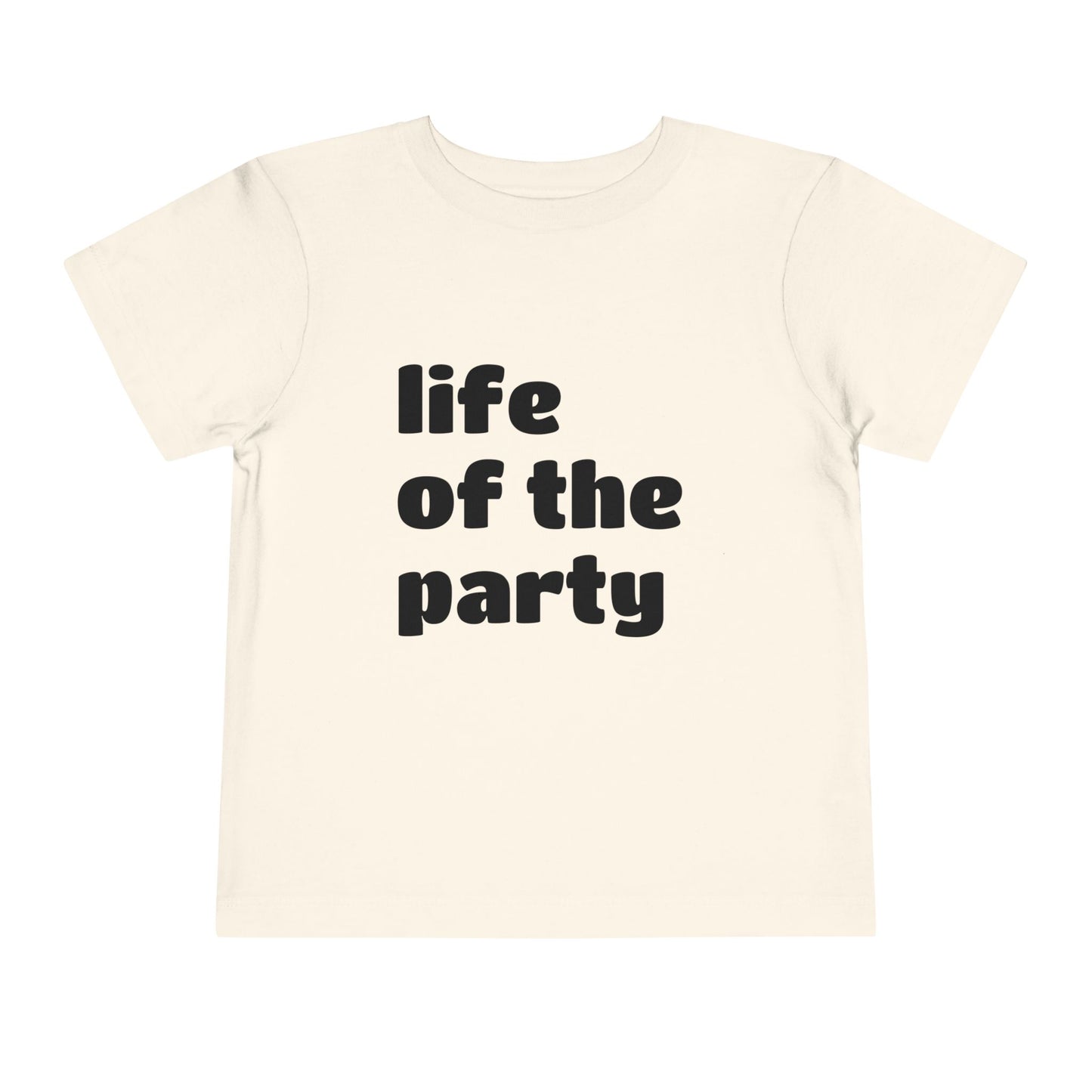 Life of the Party Toddler Tee