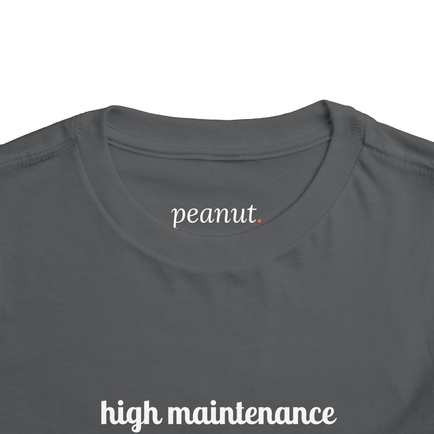 High Maintenance Toddler Tee