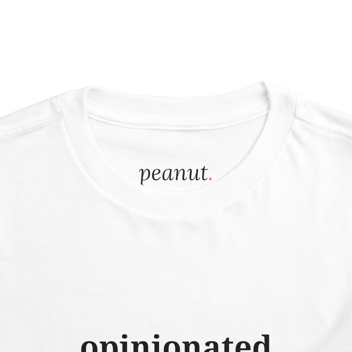 Opinionated Toddler Tee