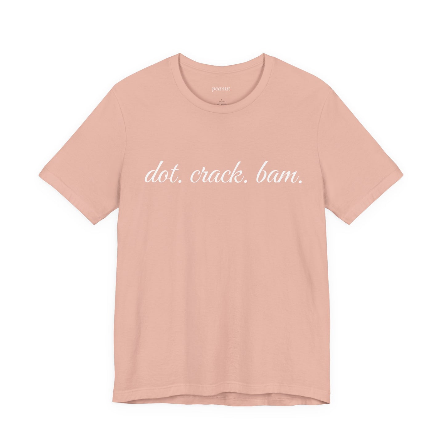 dot. crack. bam. T-Shirt
