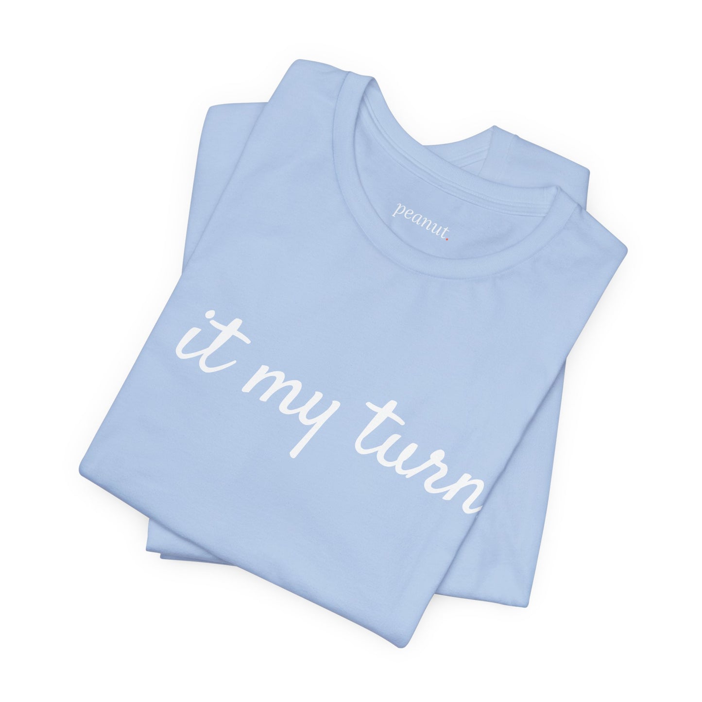 Is it my turn? Tee