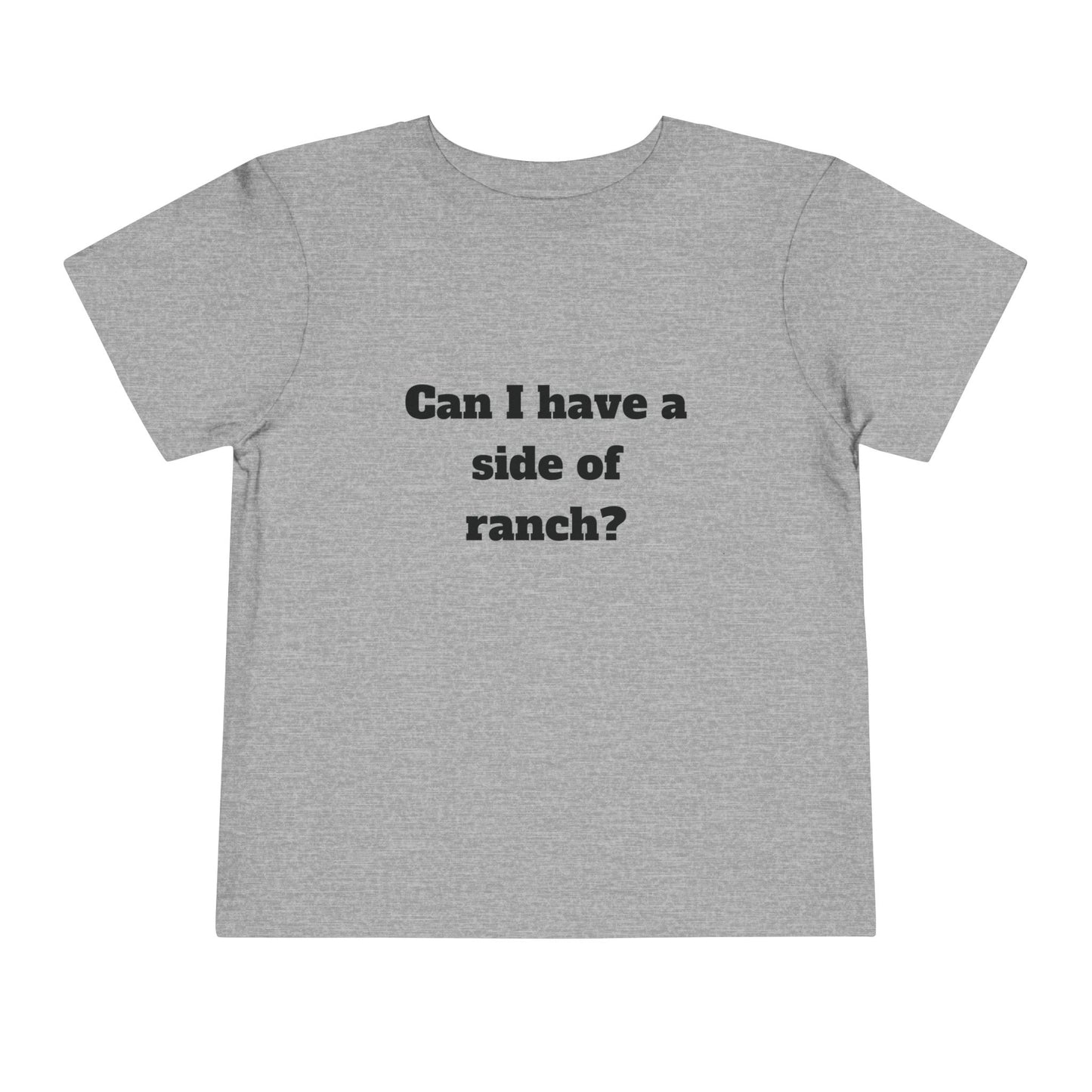 "Side of Ranch" Toddler Tee