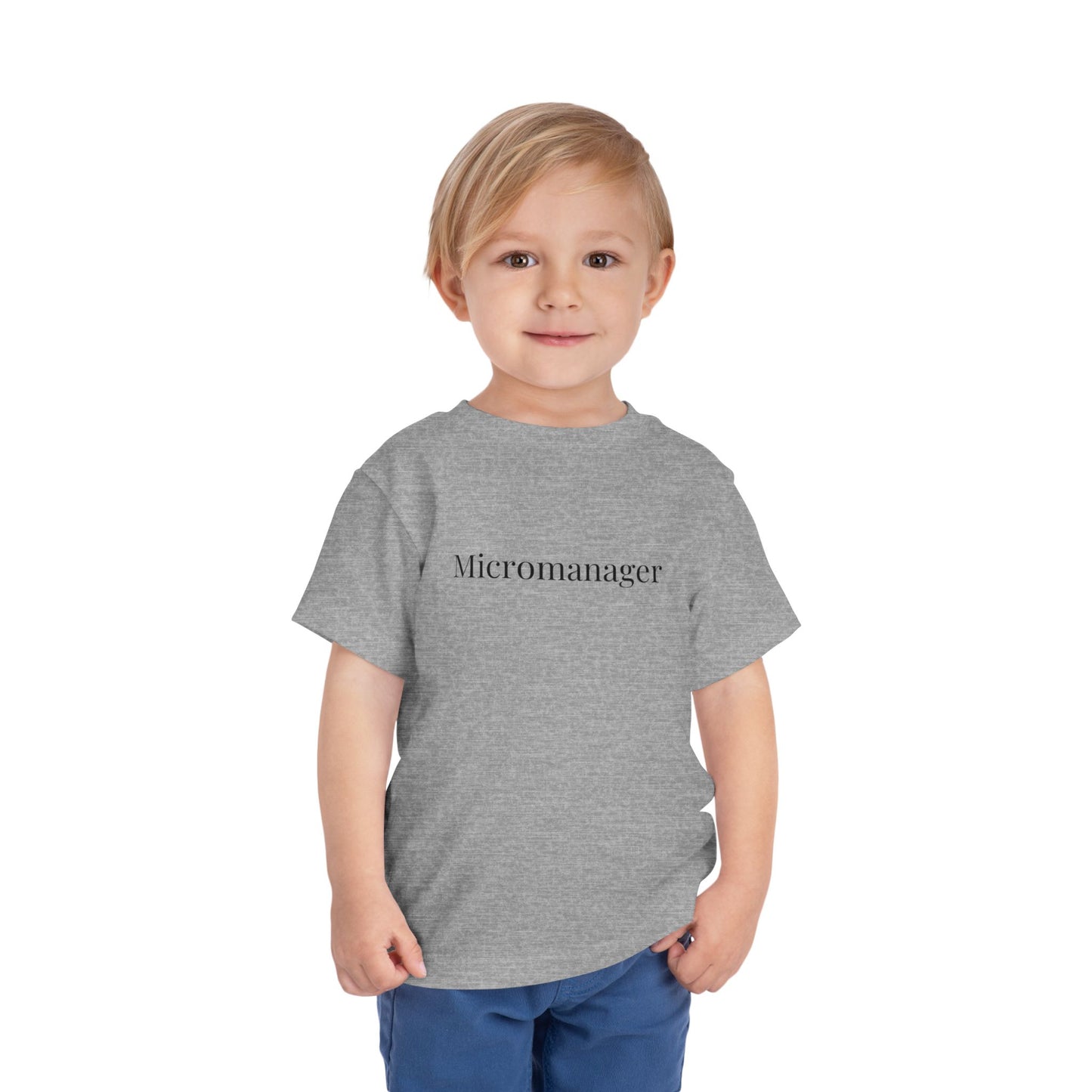 "Micromanager" Toddler Tee