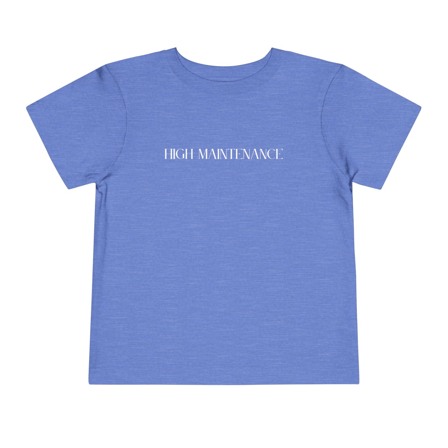 "High Maintenance" Toddler Tee