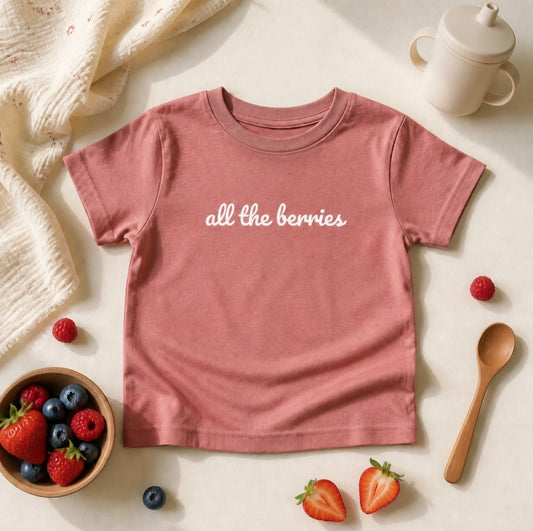 "all the berries" Toddler Tee