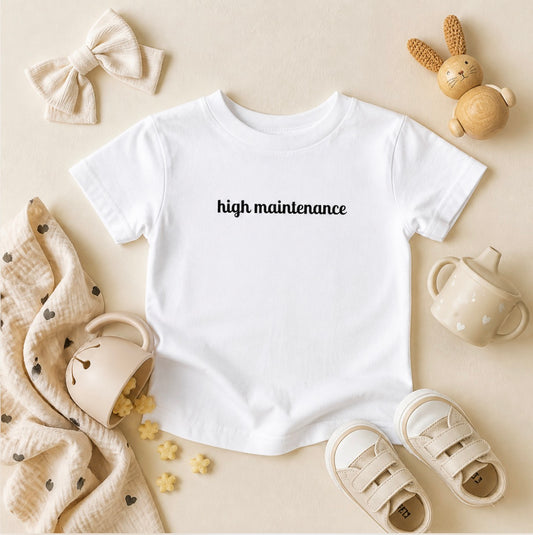 "High Maintenance" Toddler Tee