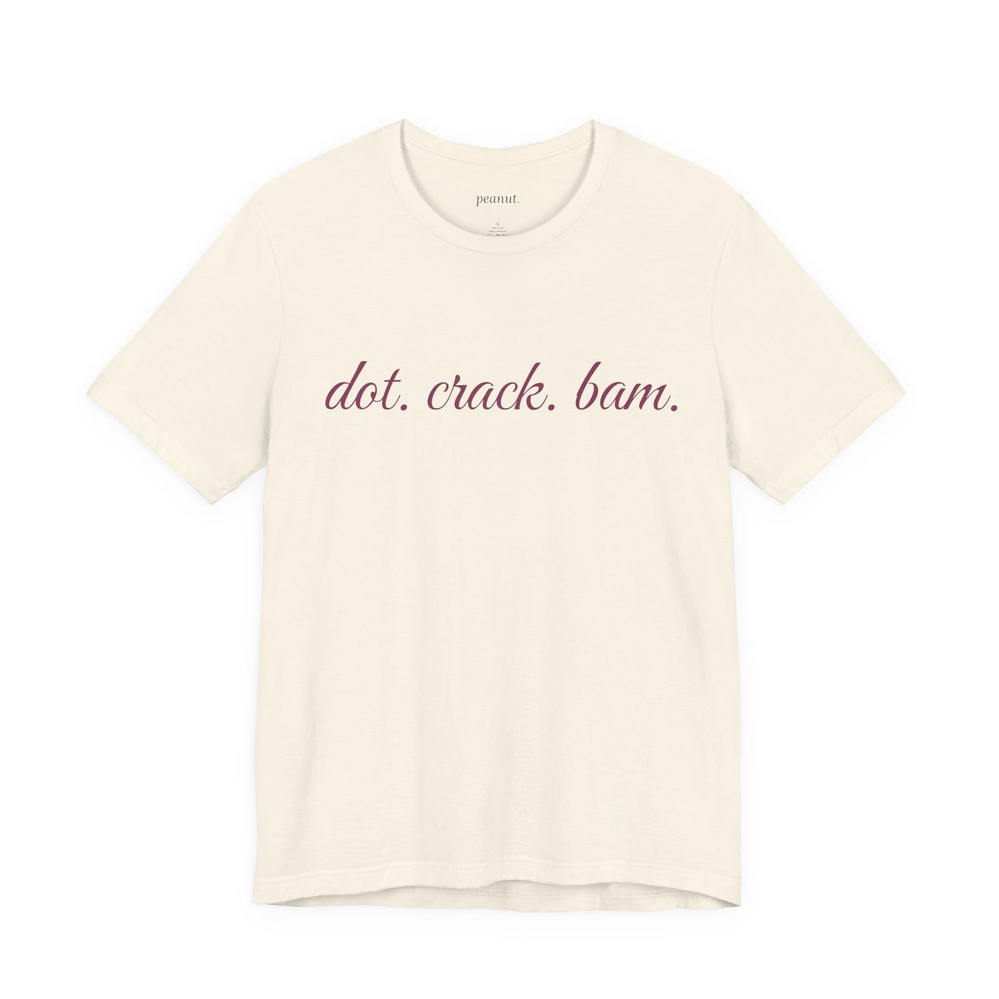 dot. crack. bam. T-Shirt