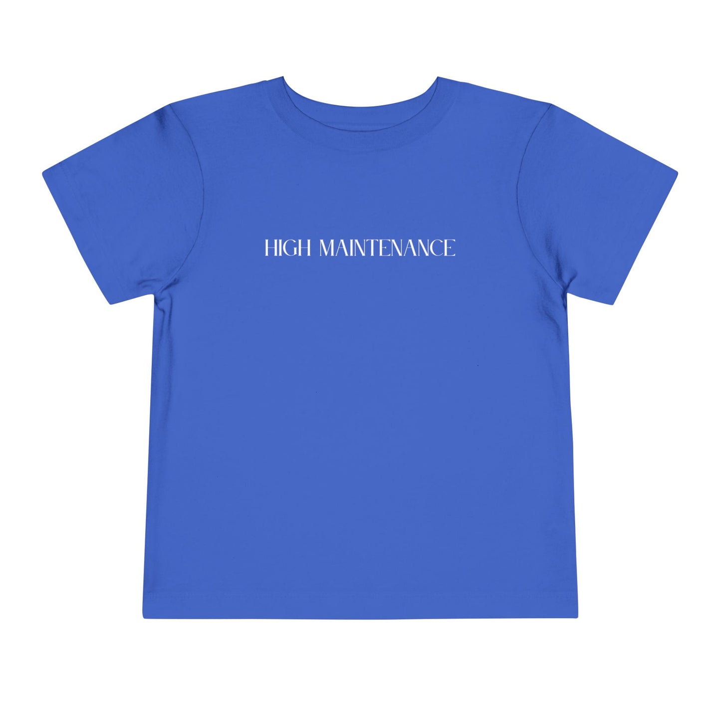 "High Maintenance" Toddler Tee