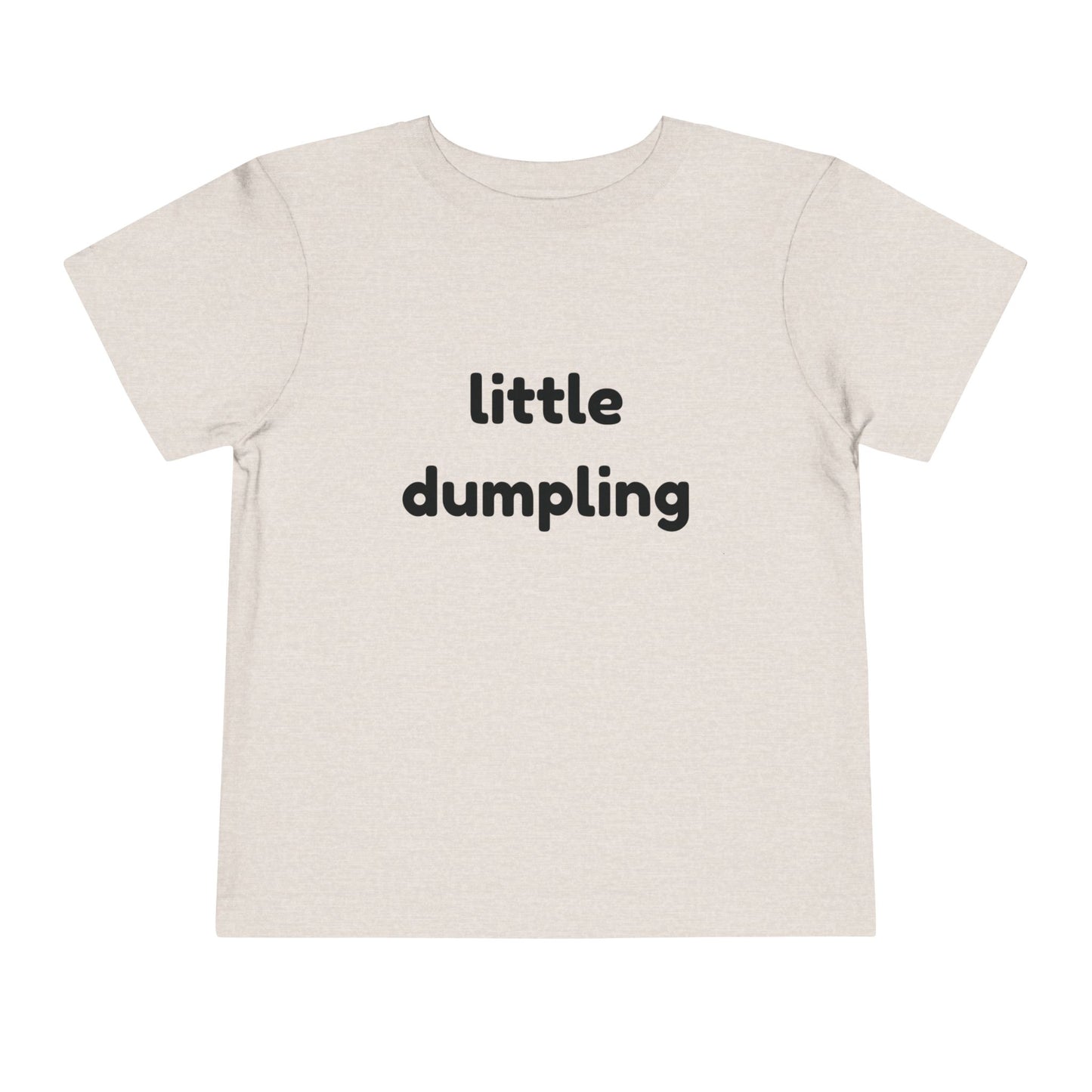 "Little dumpling" Toddler Tee