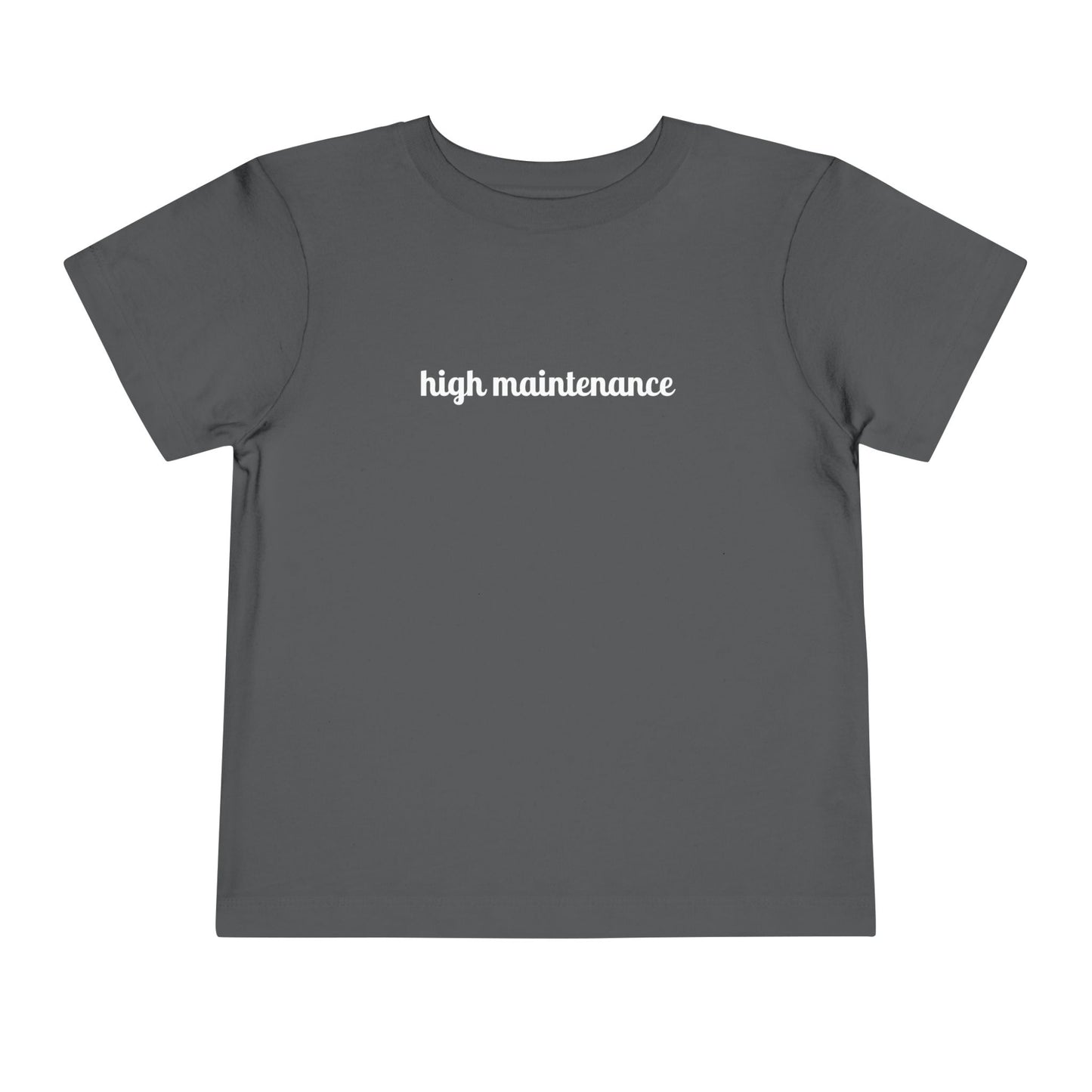 High Maintenance Toddler Tee