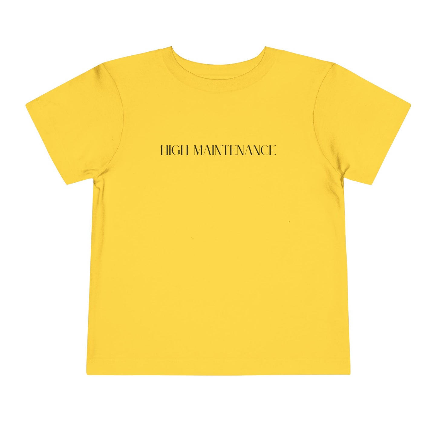 "High Maintenance" Toddler Tee
