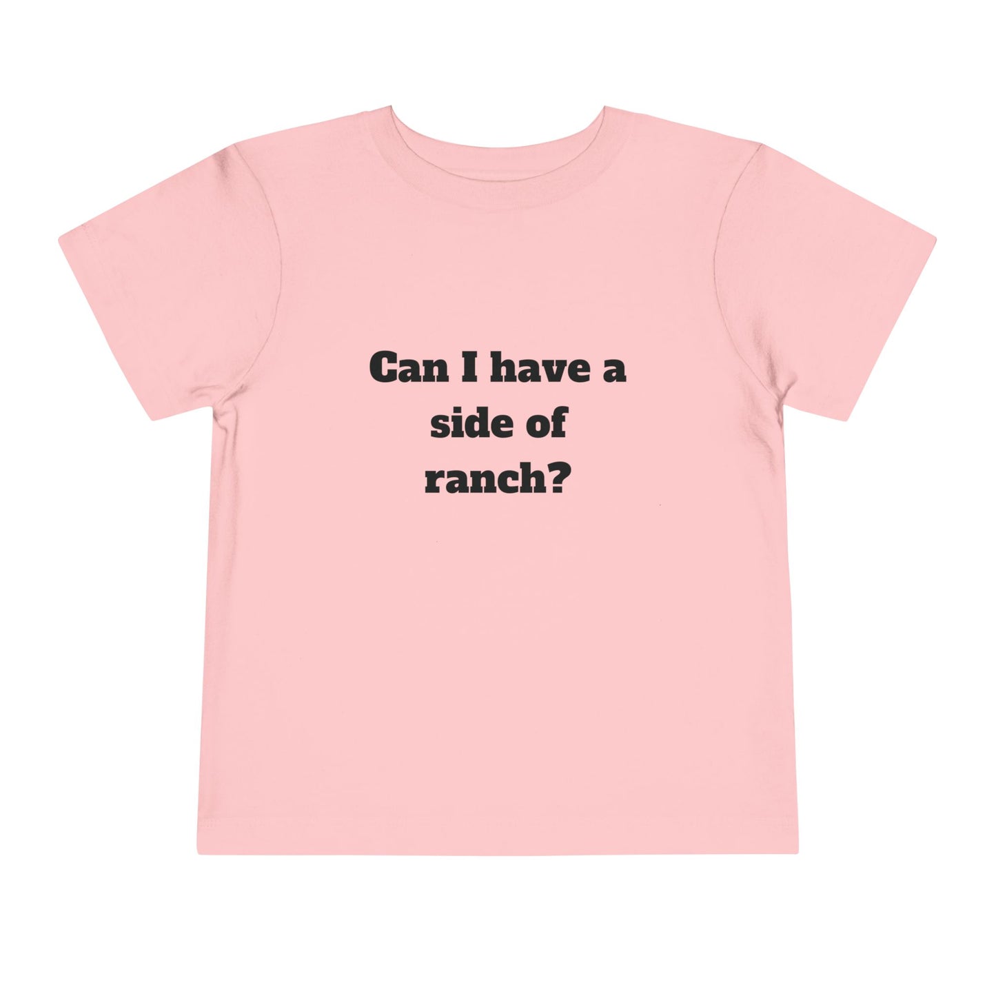"Side of Ranch" Toddler Tee