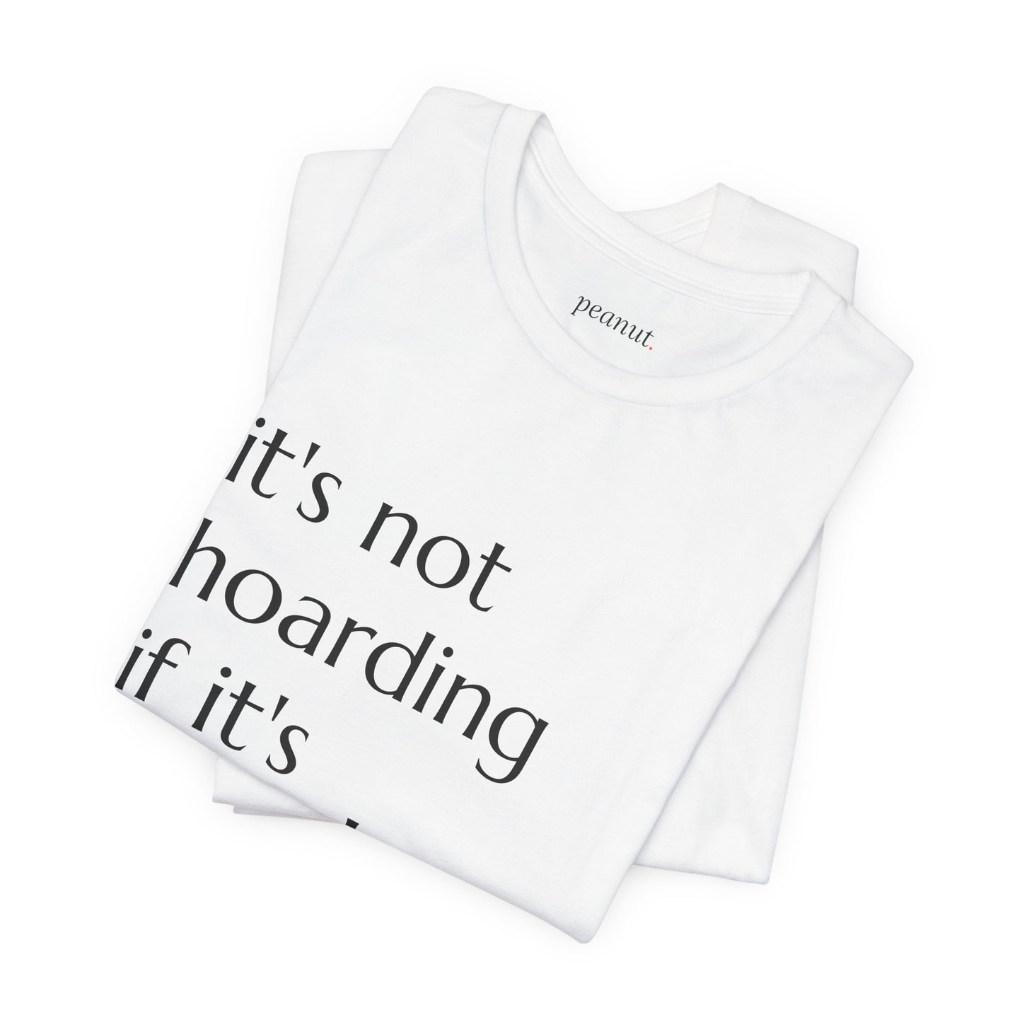 It's Not Hoarding if it's Puzzles Tee