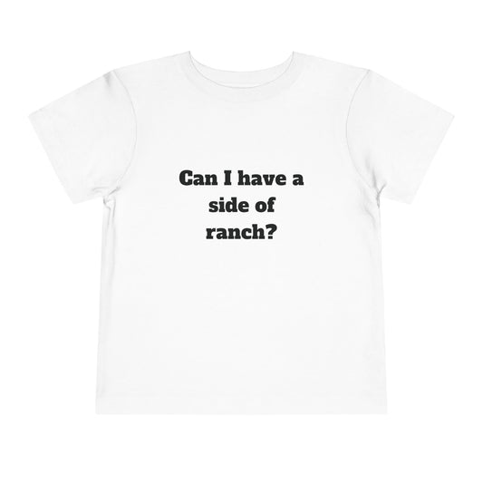 "Side of Ranch" Toddler Tee
