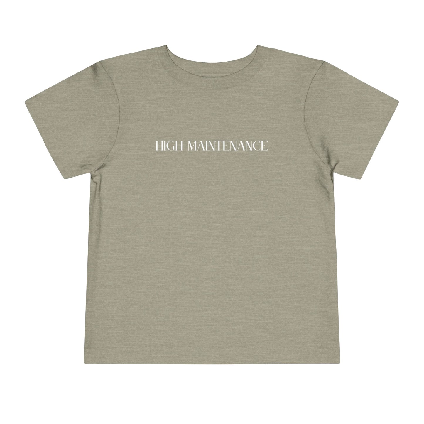 "High Maintenance" Toddler Tee