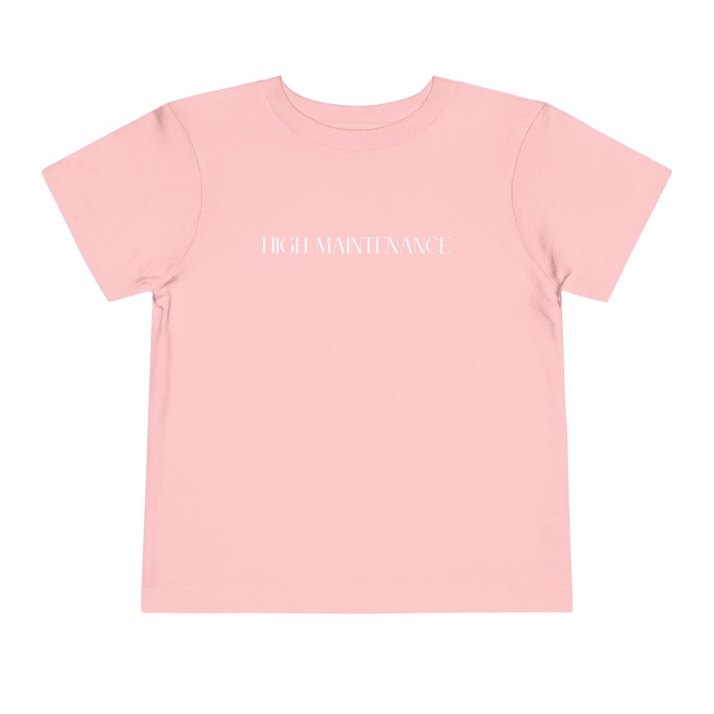 "High Maintenance" Toddler Tee