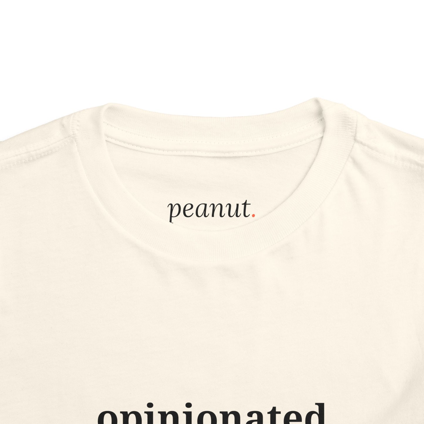 Opinionated Toddler Tee