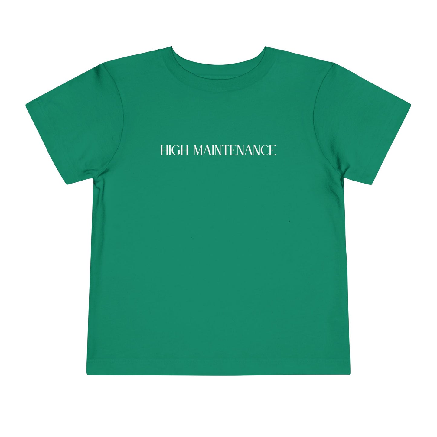 "High Maintenance" Toddler Tee