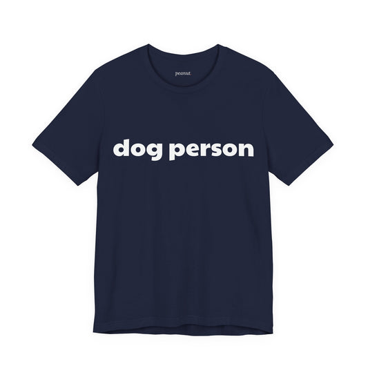 Dog Person Tee