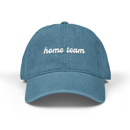 "home team" embroidered dad hat