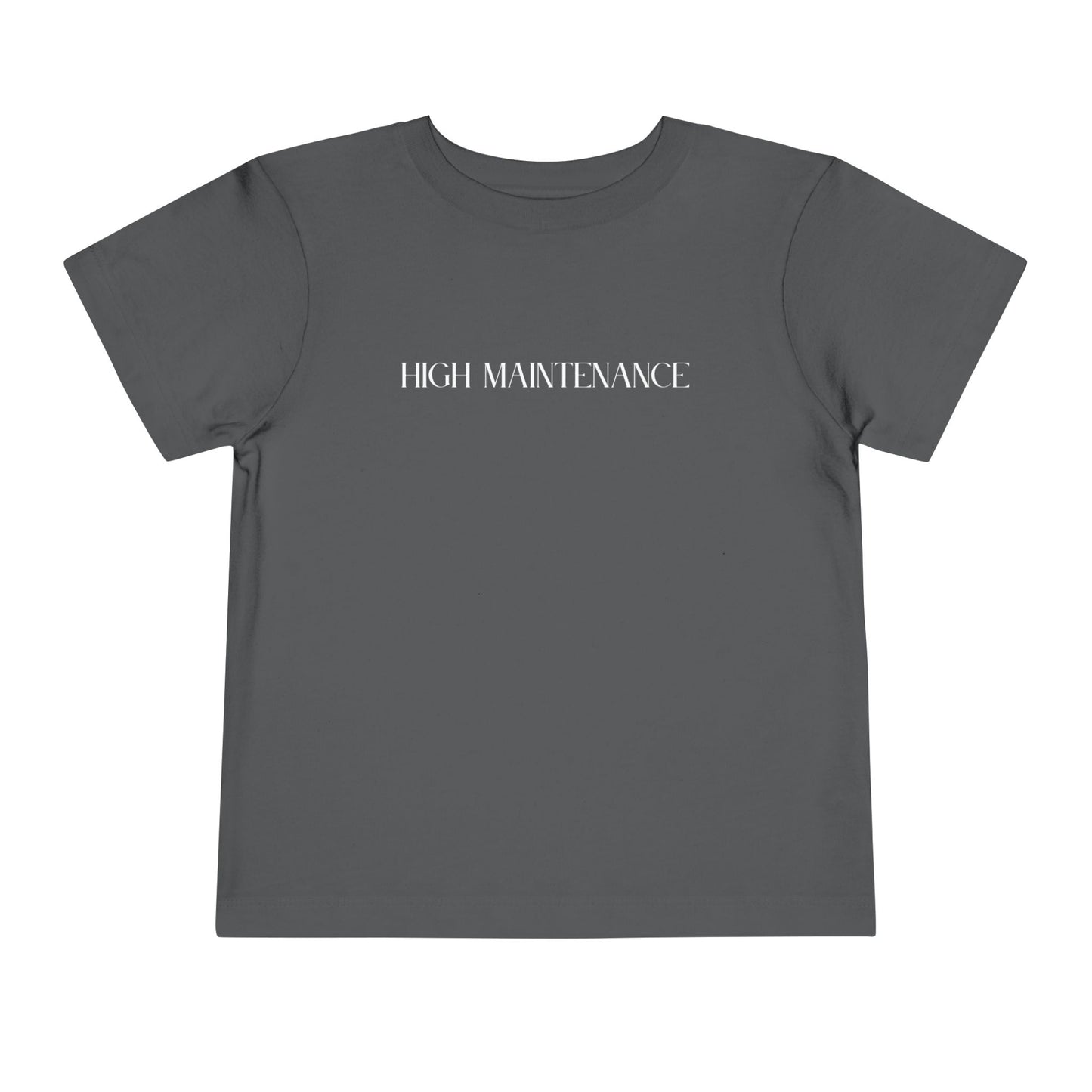 "High Maintenance" Toddler Tee