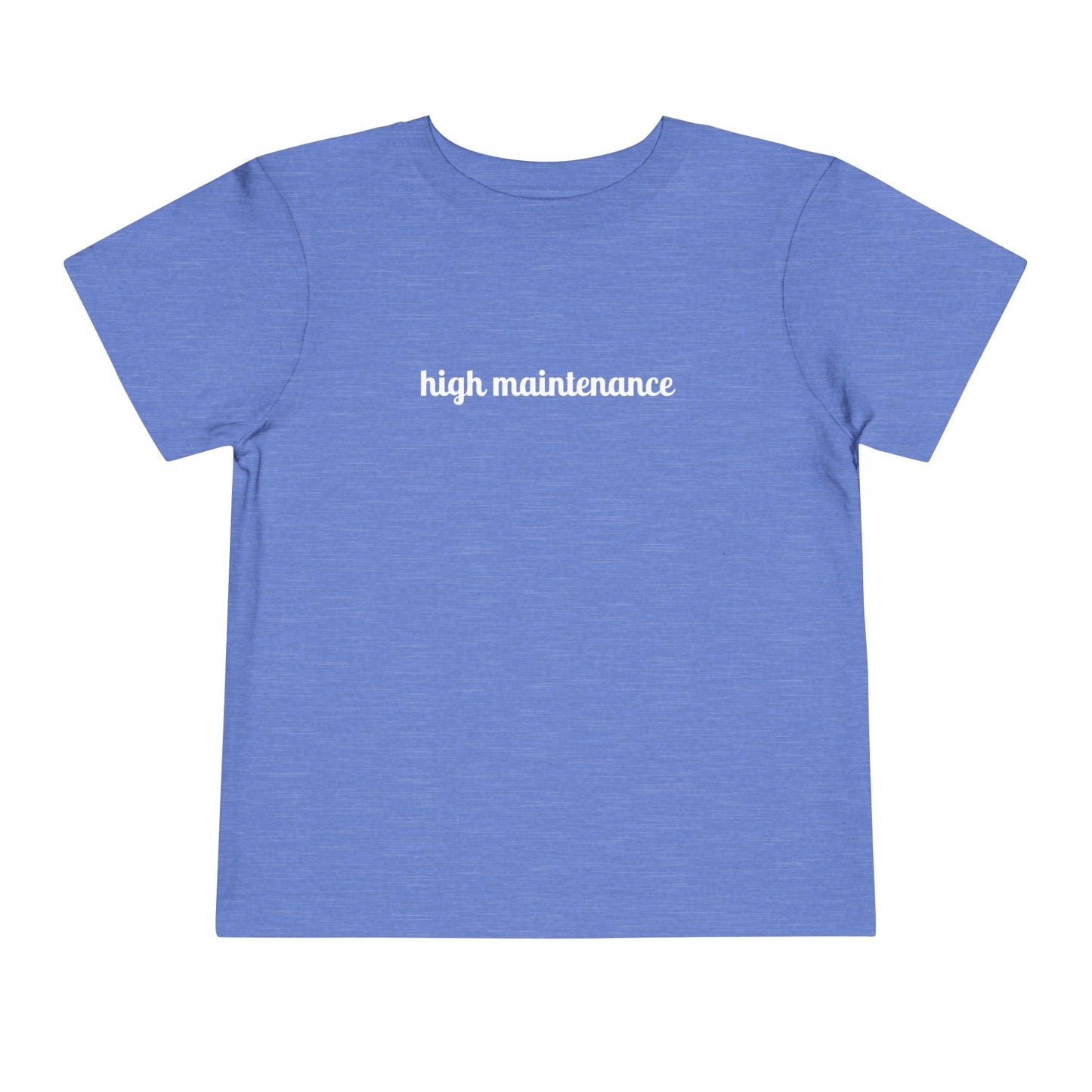 High Maintenance Toddler Tee